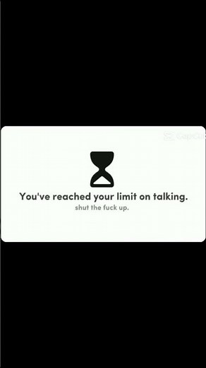 You reached your limit on talking meme