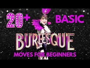 20+ Basic Burlesque Moves for Beginners (with mirrored!)