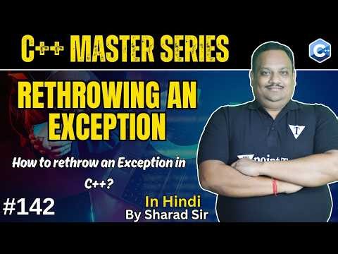 #142 Rethrowing An Exception | How to rethrow on Exception in C++? | Tpoint Tech