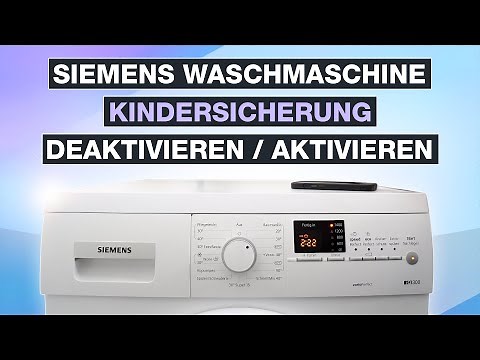 Siemens washing machine child lock: How to deactivate or activate it - iQ300 and more - Testventure