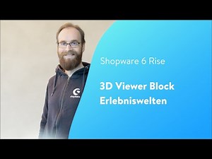 Shopware Rise: 3D Block Viewer in den Erlebniswelten (Shopware 6 Tutorial)