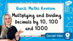 Multiplying and Dividing Decimals by 10, 100 and 1000 | KS2 Maths Concept Video