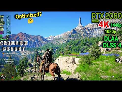 Crimson Desert | RTX 2060 SUPER 8GB + Ryzen 5 3600 | 4K, 1440p & 1080p DLAA/DLSS 4.0 Settings?