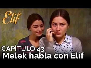 Elif Chapter 43 | Melek speaks with Elif