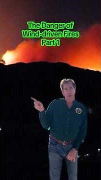 The Danger of Wind-driven Fires #firesafety #fireevacuation #dontwait #fireandearthquakesafety