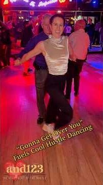 “Gonna Get Over You” Fuels Cool Hustle Dancing
