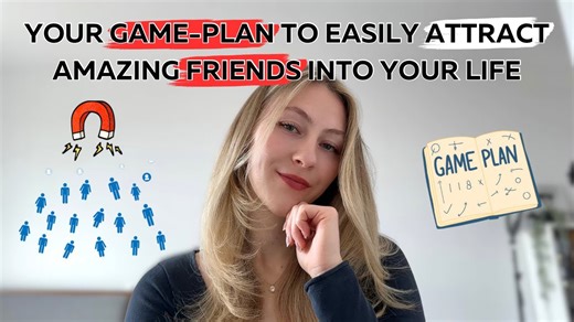 The simple 3-step game plan to attract people and make real friends