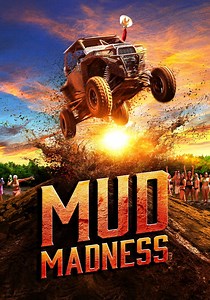 Mud Madness Season 1 - watch full episodes streaming online