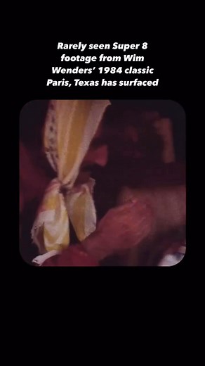 Rarely seen Super 8 footage from Wim Wenders’ 1984 classic Paris, Texas has surfaced. | History of Cinema