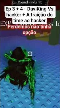 O Scripter desafiador || EP 3 + 4 || Davi king Vs Hacker + a traição do time ao hacker || #remix