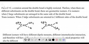 Explain geometric isomerism in alkenes. How do the properties of geometric isomers differ from one another? | Numerade