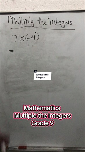 Mathematics: Multiplying Integers for Grades 8-10