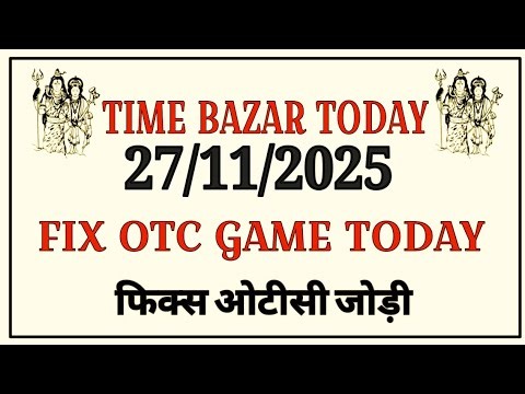 Time Bazar Today | 27/11/2025 | Time Bazar Chart | Time Bazar Panel Chart | Time Bazar Jodi Chart