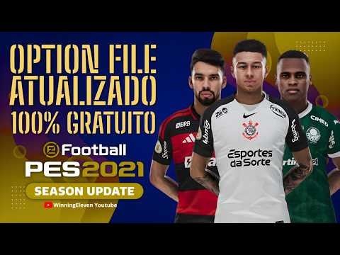 OPTION FILE PES 2021 PC FULL V29 100% UPDATED 2026 | WITH BRAZILIAN LEAGUE SERIES A & B | 100% FREE