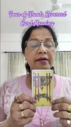 Four of Wands Reversed Card Meaning#reversedcardmeaning#fourofwands #tarotreading