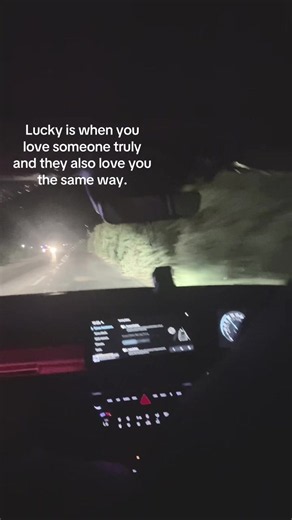 Lucky is when you love someone truly and they love you back