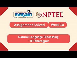 Natural Language Processing Week 10 | NPTEL ANSWERS 2026 #nptel2026 #myswayam #nptel #nptelexam