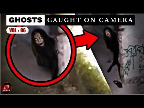 Top 10 Scariest CCTV Ghost Sightings Ever Recorded Vol : 06