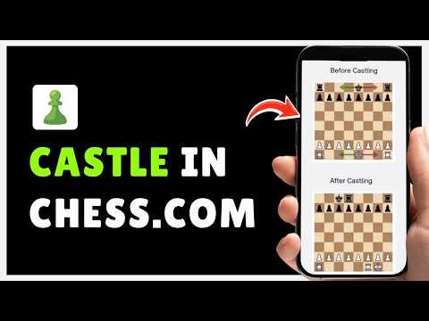 How to Castle on Chess.com | Kingside & Queenside Castling (2026)