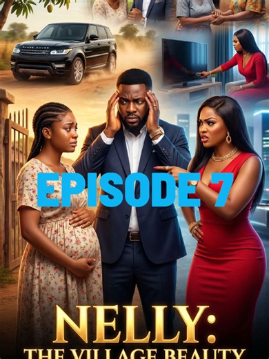 EPISODE 7 NELLY: My Village Beauty ♥️ #ukstorytelling #fyp #UKStories #usatiktok🇺🇸 #ukdrama