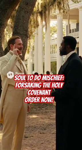 Soul To Do Mischief: Forsaking The Holy Covenant