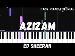 Ed Sheeran - Azizam (Easy Piano Tutorial)