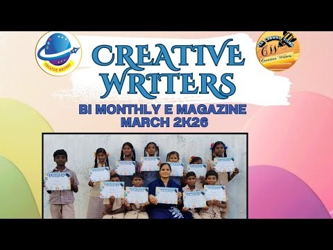Creative writers bi monthly e magazine March 2K 26 issue 23