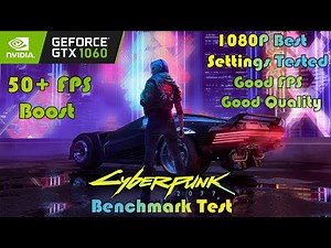 GTX 1060 ~ CYBERPUNK 2077 Performance Test | 1080p Best Settings Tested