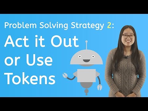 How to Act Out or Use Tokens to Solve Math Problems