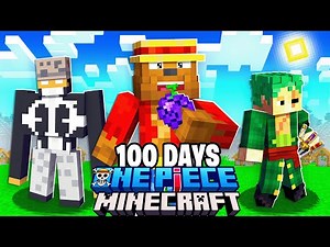 I Survived 100 Days In Minecraft One Piece