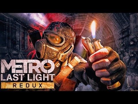 Metro: Last Light Redux - Full Walkthrough / All Chapters (Full Game)