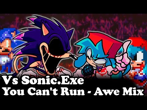 FNF | You Can't Run - Awe Mix (VS Sonic.Exe) | Mods/Hard/Encore |