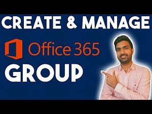 Create and Manage M365 Groups in O365.