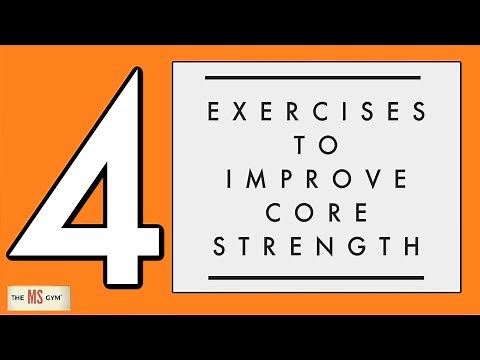 The MS GYM - 4 Exercises to Strengthen Your Core (You Pick the Difficulty Level)