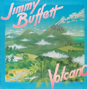 Jimmy Buffett - Volcano