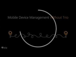 The Smarter Way to Manage Business Devices | Trio MDM