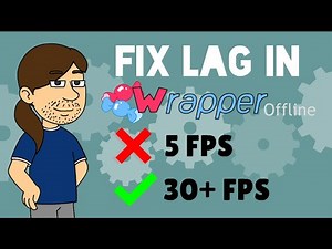 Wrapper Offline Tutorials: 3 Ways To Reduce Lag in Videos