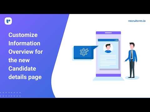 Customizing candidate information overview in Recruit CRM