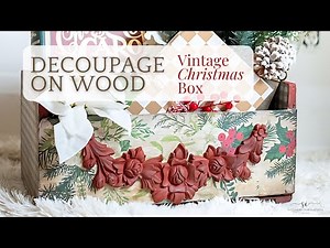 Decoupage On Wood Vintage Christmas Box