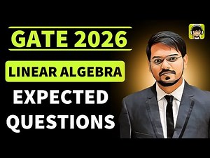 Linear Algebra | EXPECTED GATE 2026 Questions | Engineering Mathematics