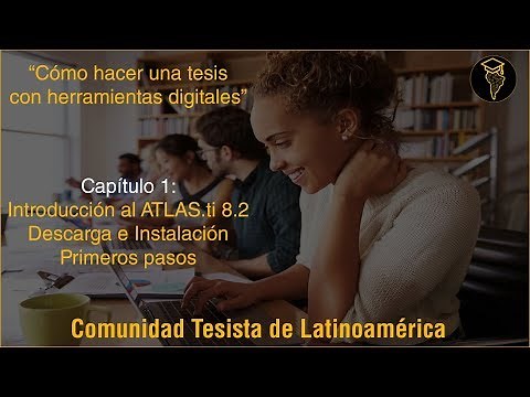 Cómo utilizar el ATLAS.ti 8: Cap. 1 de 8