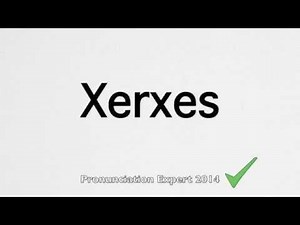 How to Pronounce Xerxes