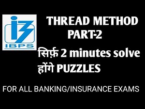 #THREADMETHOD THREAD METHOD PART-2, EASIEST WAY TO SOLVE SEATING ARRANGEMENTS OF ALL EXAMS