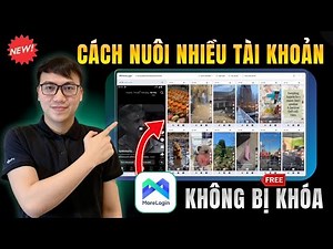 MoreLogin Là Gì? Cách Dùng MoreLogin Để Quản Lý Nhiều Tài Khoản Không Bị Khóa