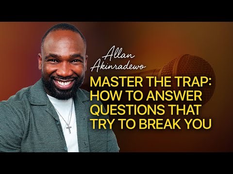 Master The Trap: How To Answer Questions That Try To Break You.