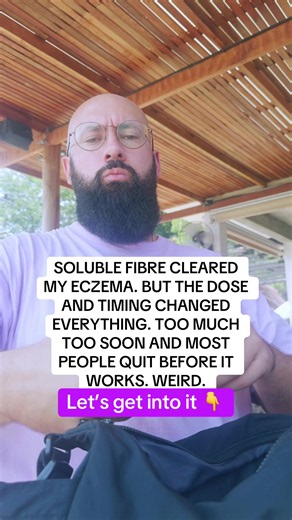 I want to tell you something about soluble fibre and eczema that most people who have tried it and felt nothing or felt worse have never been told. The mechanism works. I know it works because it cleared my eczema on my hands after fifteen years and ended my IBS at the same time. And I know it works because I am watching it produce results for people with eczema psoriasis hormonal acne rosacea and conditions I was not even certain would respond when they first reached out. But the dose matters. 