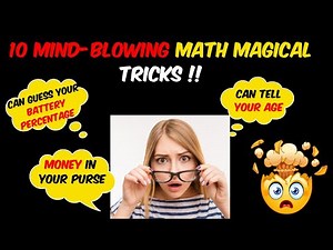 10 Extraordinary Math Magic Tricks for the Curious Mind