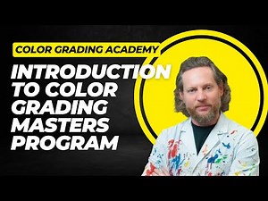 Introduction to Color Grading Masterclass