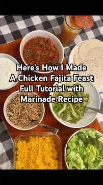 How I Made Chicken Fajitas - Full Tutorial with Marinade Recipe