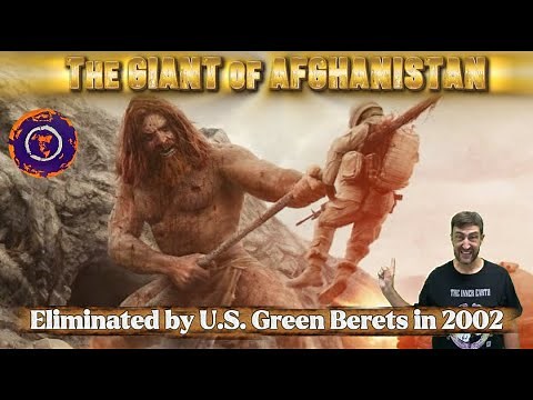 The Kandahar Giant – The Nephilim of Afghanistan | U.S. Soldiers Break Their Silence